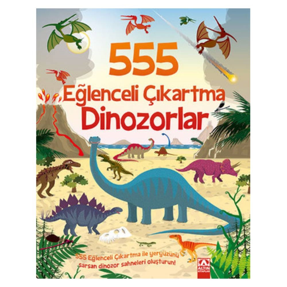 555 EĞLENCELİ ÇIKARTMA DİNOZORLAR Çocuk Kitapları Uzmanı - Children's Books Expert