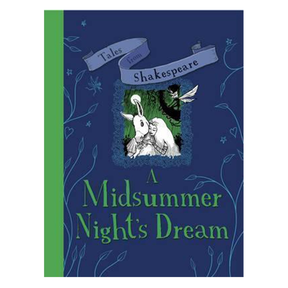 A MIDSUMMER NIGHT S DREAM - TALES FROM SHAKESPEARE Çocuk Kitapları Uzmanı - Children's Books Expert