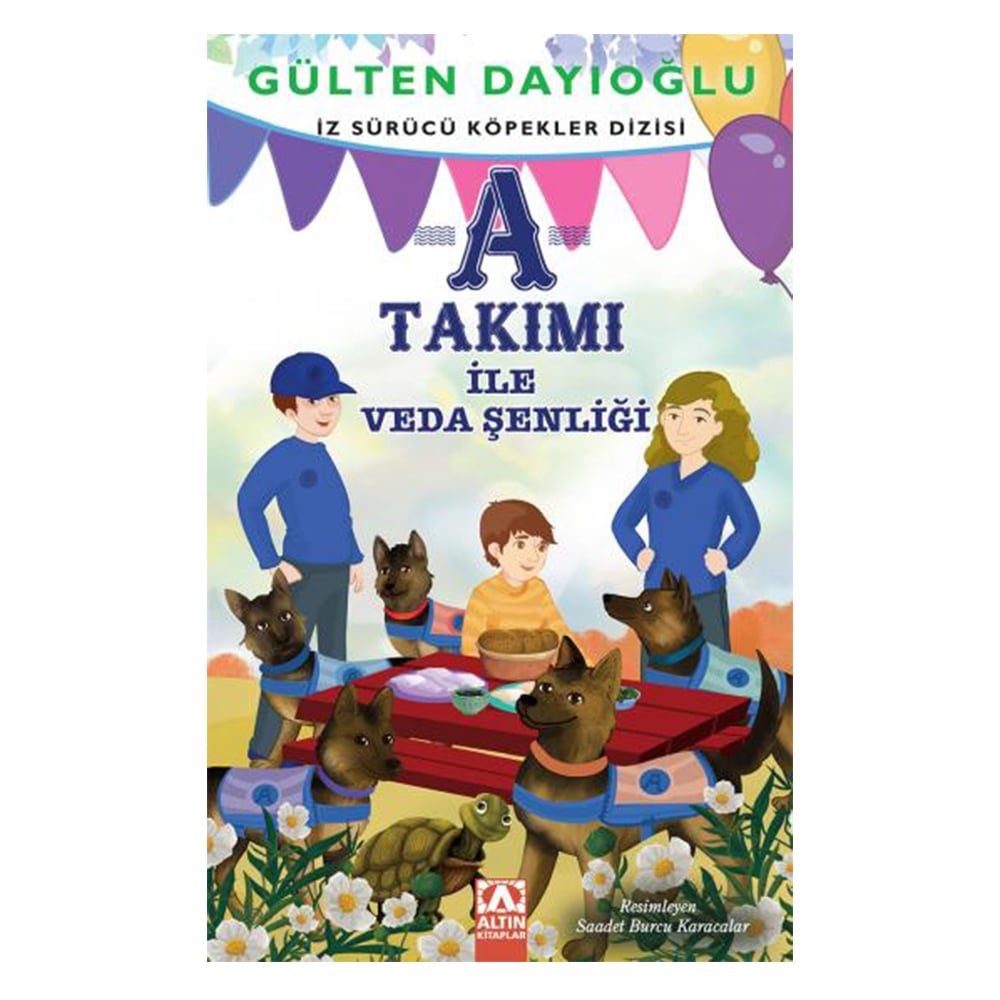 A TAKIMI İLE VEDA ŞENLİĞİ (İZ SÜRÜCÜ KÖPEKLER DİZİSİ) Çocuk Kitapları Uzmanı - Children's Books Expert