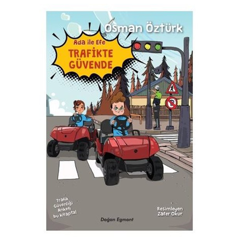 ADA İLE EFE TRAFİKTE GÜVENDE Çocuk Kitapları Uzmanı - Children's Books Expert