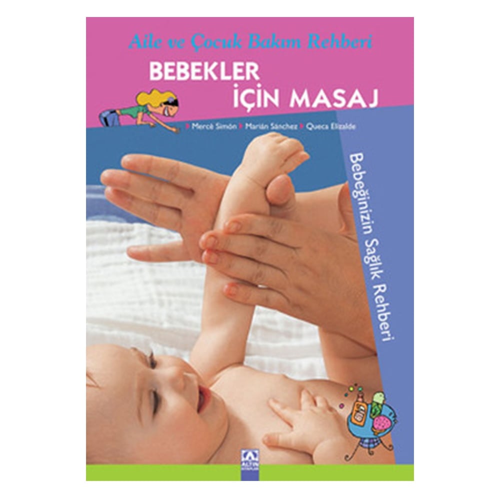 AİLE VE ÇOCUK BAKIM REHBERİ - BEBEKLER İÇİN MASAJ Çocuk Kitapları Uzmanı - Children's Books Expert