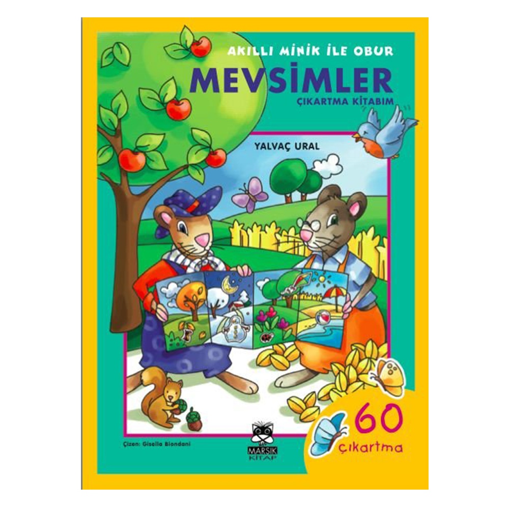 AKILLI MİNİK İLE OBUR- MEVSİMLER ÇIKARTMA KİTABIM Çocuk Kitapları Uzmanı - Children's Books Expert