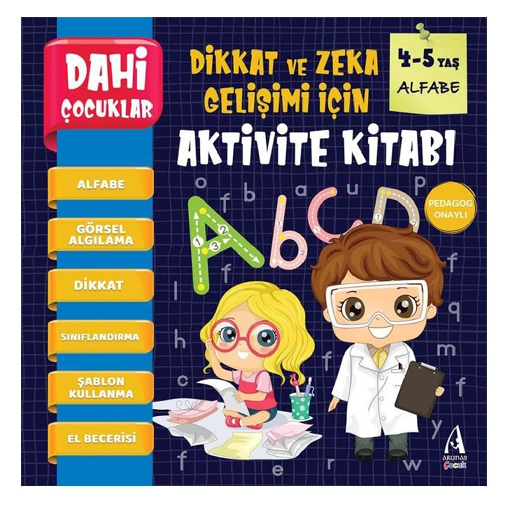 ALFABE - DAHİ ÇOCUKLAR DİKKAT VE ZEKA GELİŞİMİ AKTİVİTE KİTABI