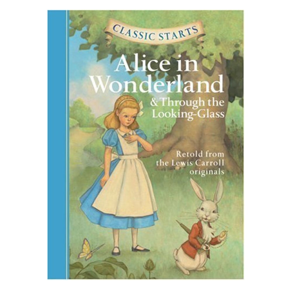 ALICE IN WONDERLAND & THROUGH THE LOOKING-GLASS - CLASSIC STARTS Çocuk Kitapları Uzmanı - Children's Books Expert