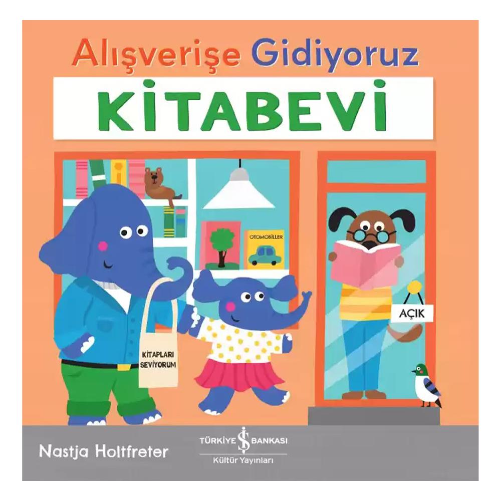 ALIŞVERİŞE GİDİYORUZ - KİTABEVİ Çocuk Kitapları Uzmanı - Children's Books Expert