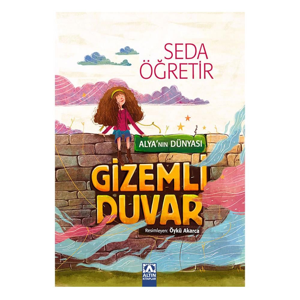 Alya nın Dünyası - Gizemli Duvar Çocuk Kitapları Uzmanı - Children's Books Expert