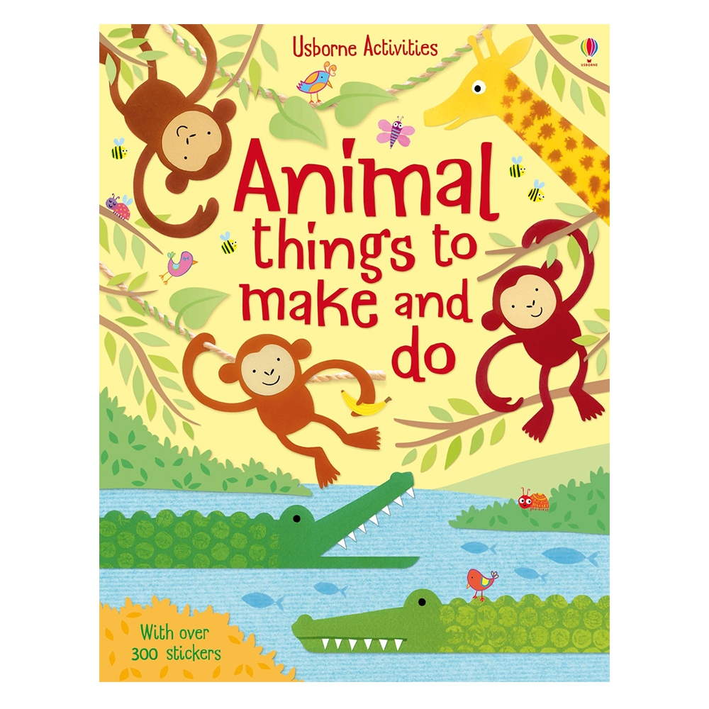 ANIMAL THINGS TO MAKE AND DO Çocuk Kitapları Uzmanı - Children's Books Expert
