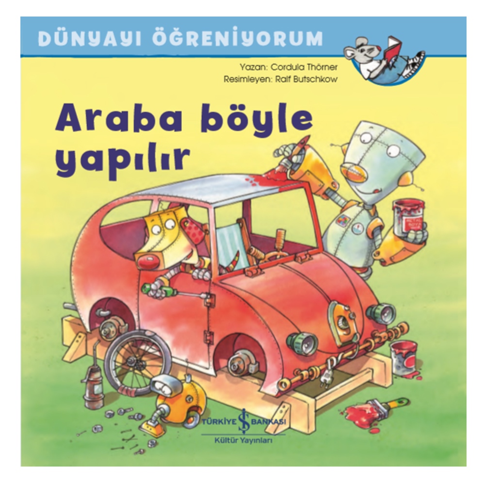 ARABA BÖYLE YAPILIR - DÜNYAYI ÖĞRENİYORUM