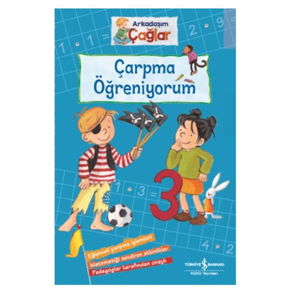 ARKADAŞIM ÇAĞLAR - ÇARPMAYI ÖĞRENİYORUM Çocuk Kitapları Uzmanı - Children's Books Expert