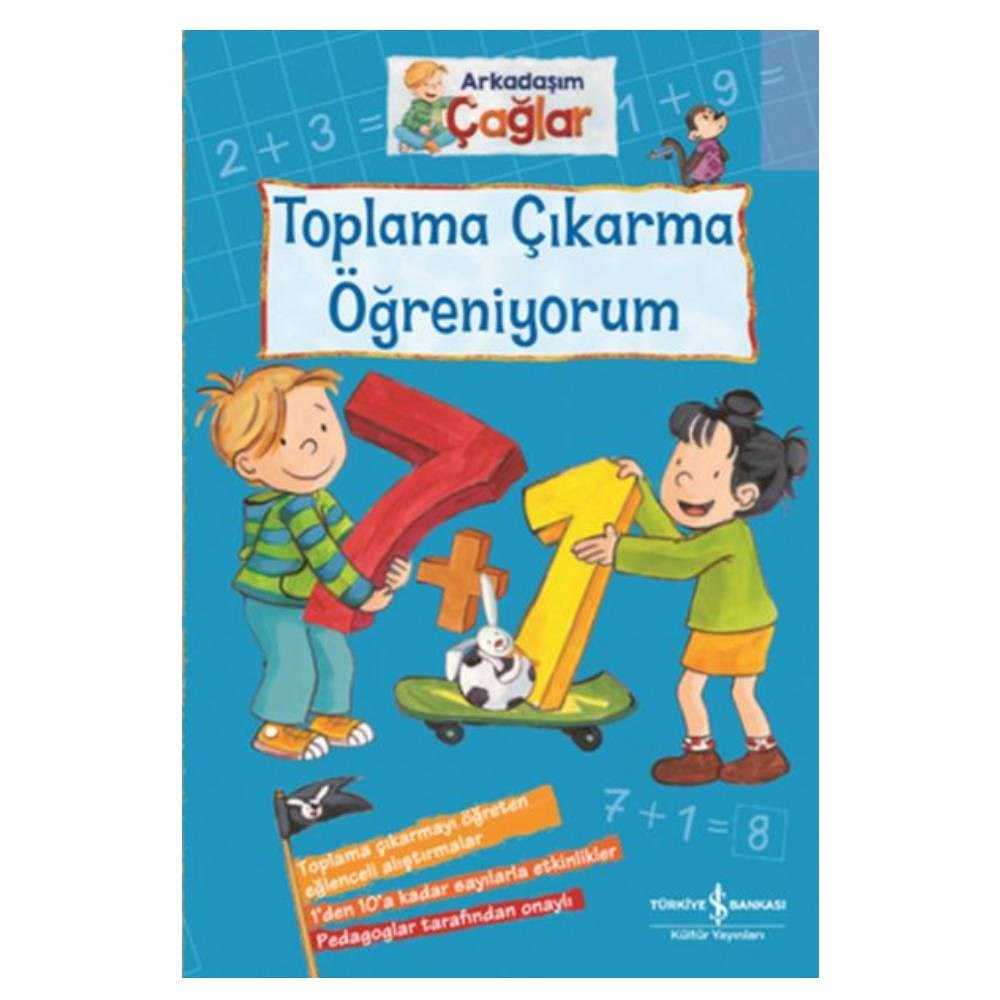 ARKADAŞIM ÇAĞLAR -TOPLAMA ÇIKARMA ÖĞRENİYORUM Çocuk Kitapları Uzmanı - Children's Books Expert