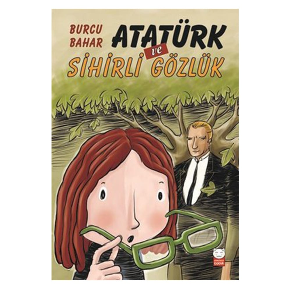 ATATÜRK VE SİHİRLİ GÖZLÜK Çocuk Kitapları Uzmanı - Children's Books Expert