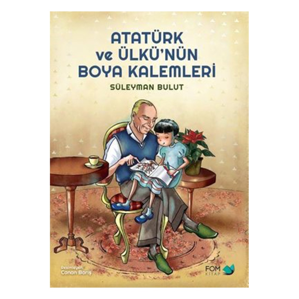 ATATÜRK VE ÜLKÜ'NÜN BOYA KALEMLERİ Çocuk Kitapları Uzmanı - Children's Books Expert