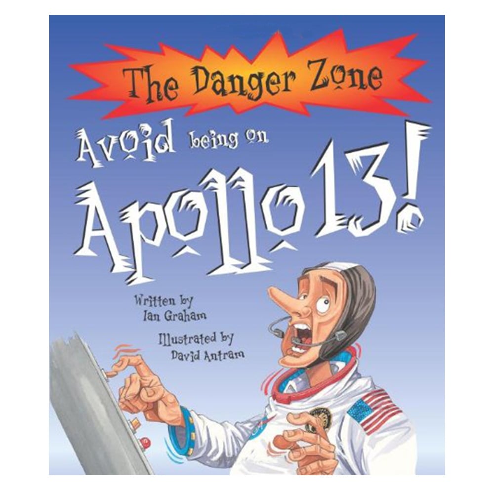 AVOID BEING ON APOLLO 13! (DANGER ZONE) Çocuk Kitapları Uzmanı - Children's Books Expert