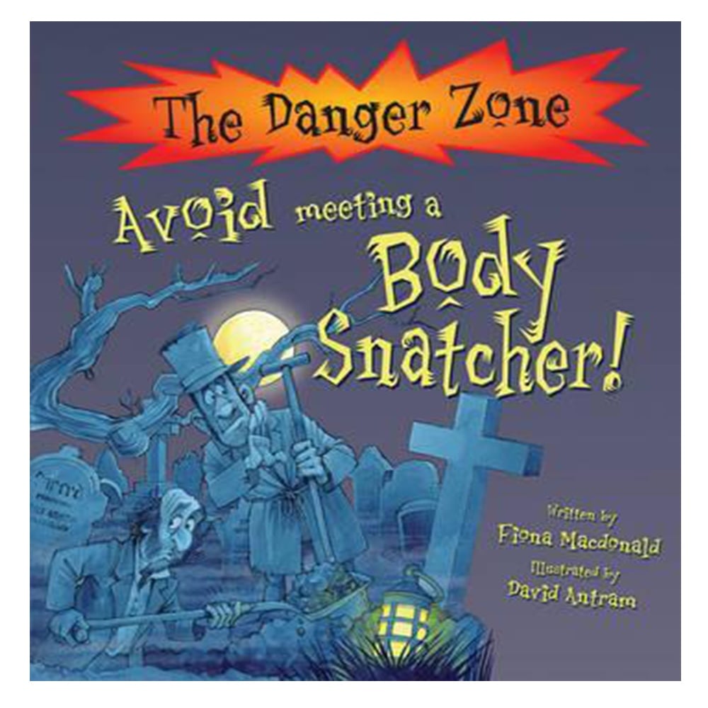 AVOID MEETING A BODY SNATCHER (THE DANGER ZONE) Çocuk Kitapları Uzmanı - Children's Books Expert