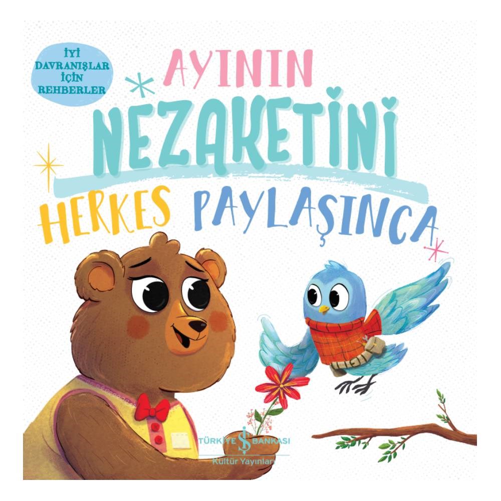 AYININ NEZAKETİNİ HERKES PAYLAŞINCA Çocuk Kitapları Uzmanı - Children's Books Expert