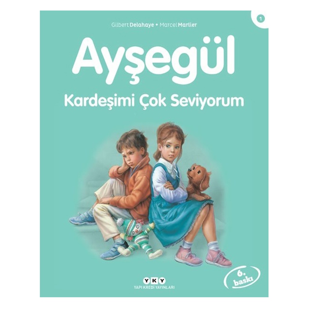 AYŞEGÜL 01 - KARDEŞİMİ ÇOK SEVİYORUM