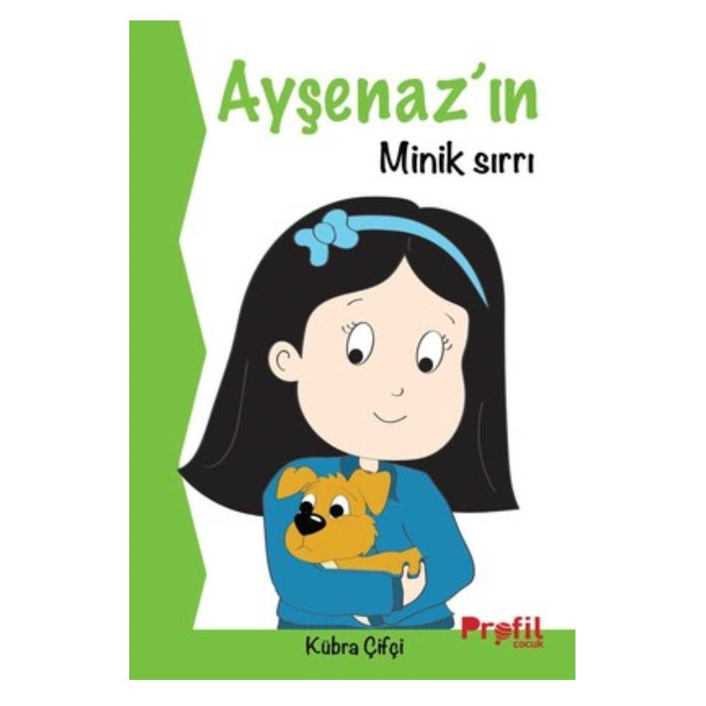 AYŞENAZ IN MİNİK SIRRI Çocuk Kitapları Uzmanı - Children's Books Expert