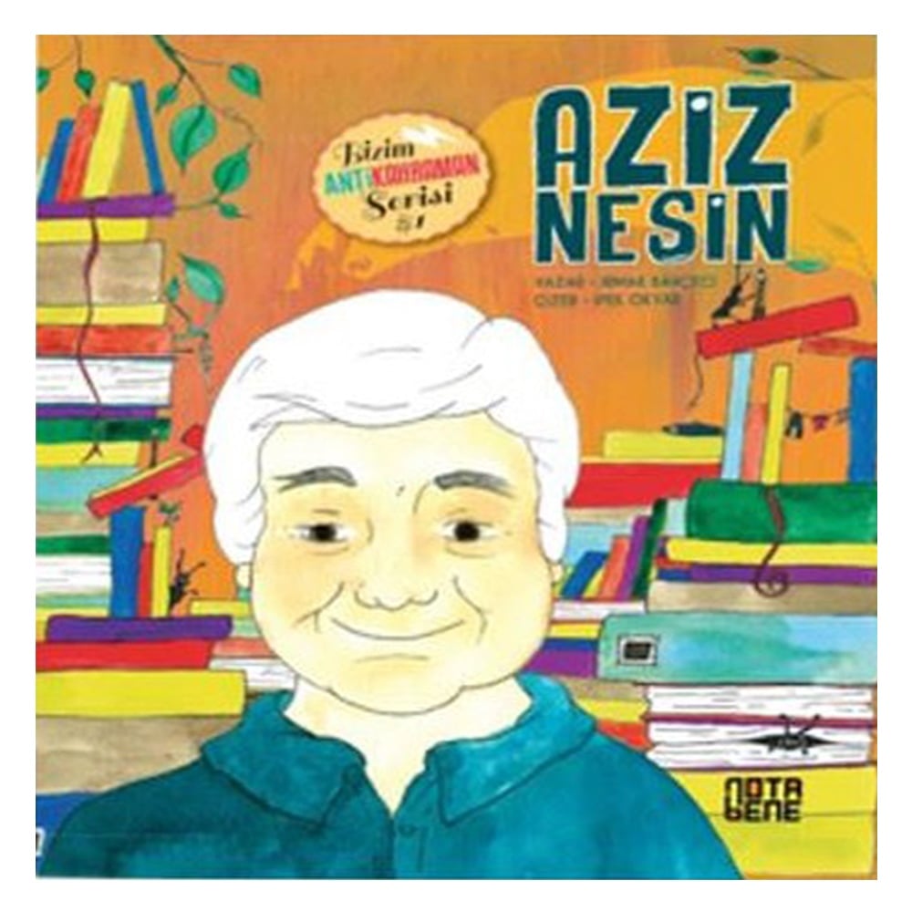 AZİZ NESİN - BİZİM ANTİKAHRAMAN SERİSİ Çocuk Kitapları Uzmanı - Children's Books Expert