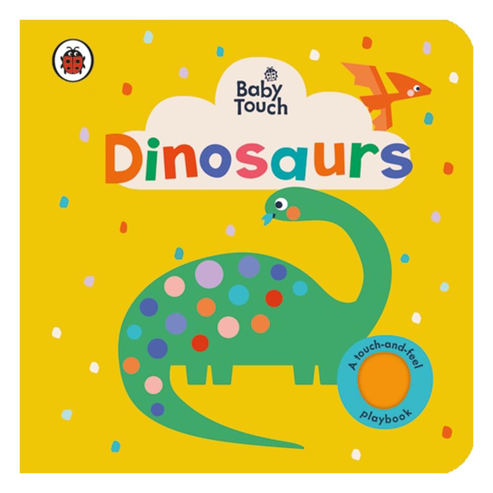 BABY TOUCH - DINOSAURS Çocuk Kitapları Uzmanı - Children's Books Expert