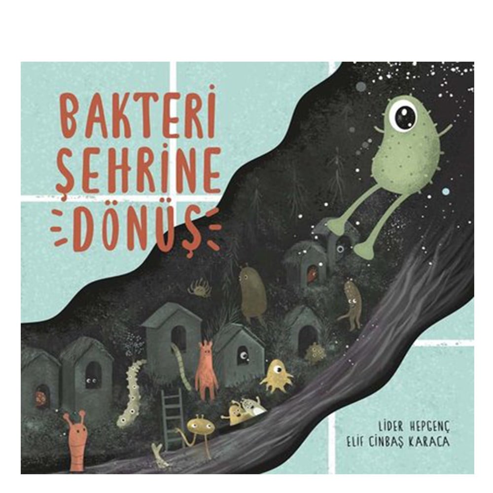 BAKTERİ ŞEHRİNE DÖNÜŞ Çocuk Kitapları Uzmanı - Children's Books Expert