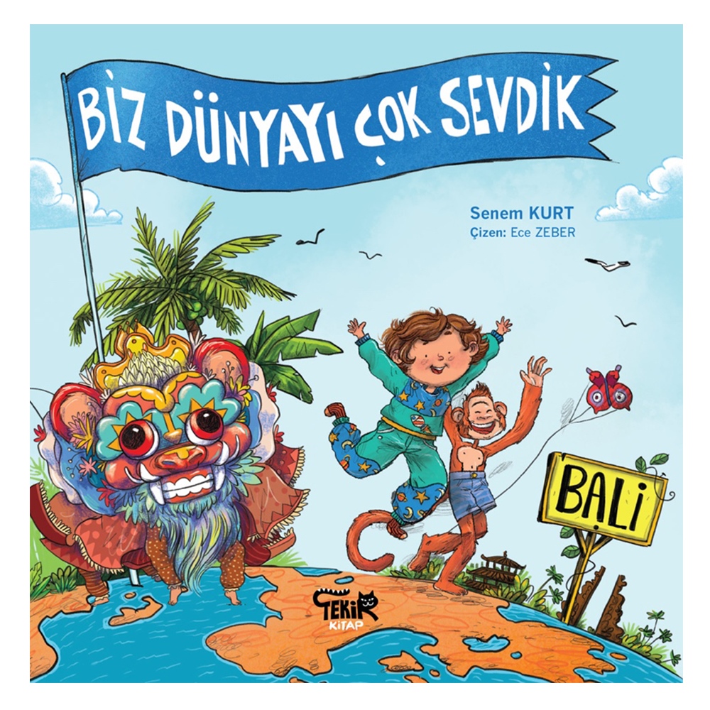 BALİ - BİZ DÜNYAYI ÇOK SEVDİK Çocuk Kitapları Uzmanı - Children's Books Expert