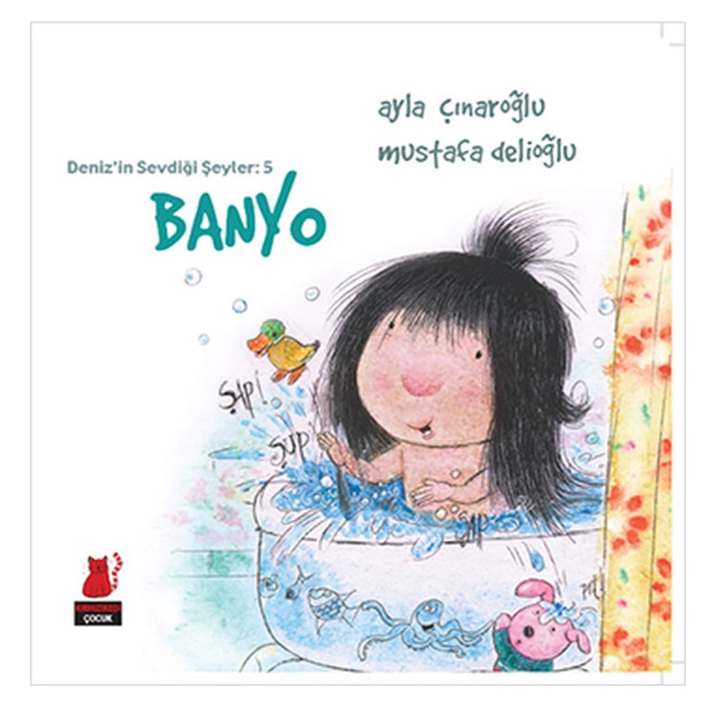 BANYO - DENİZ İN SEVDİĞİ ŞEYLER 5 Çocuk Kitapları Uzmanı - Children's Books Expert