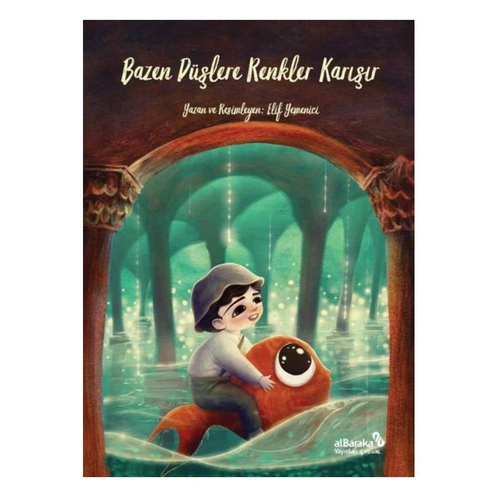 BAZEN DÜŞLERE RENKLER KARIŞIR Çocuk Kitapları Uzmanı - Children's Books Expert