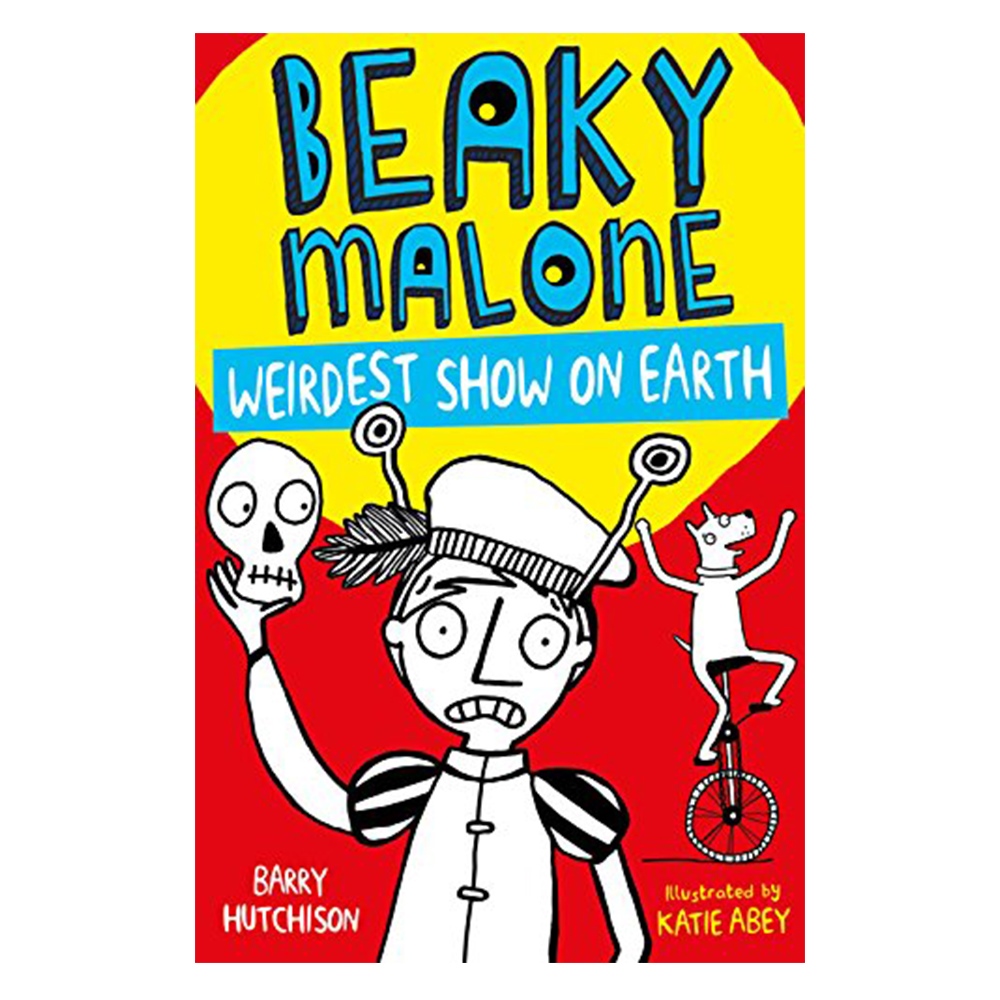 BEAKY MALONE WEIRDEST SHOW ON EARTH Çocuk Kitapları Uzmanı - Children's Books Expert