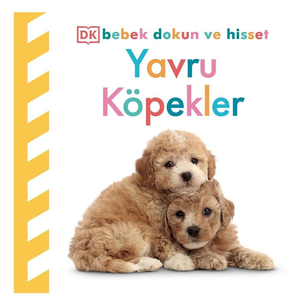 Bebek Dokun ve Hisset - Yavru Köpekler Çocuk Kitapları Uzmanı - Children's Books Expert
