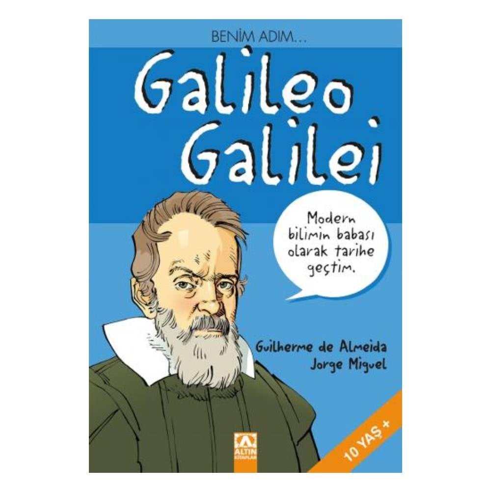 BENİM ADIM... GALİLEO GALİLEİ Çocuk Kitapları Uzmanı - Children's Books Expert