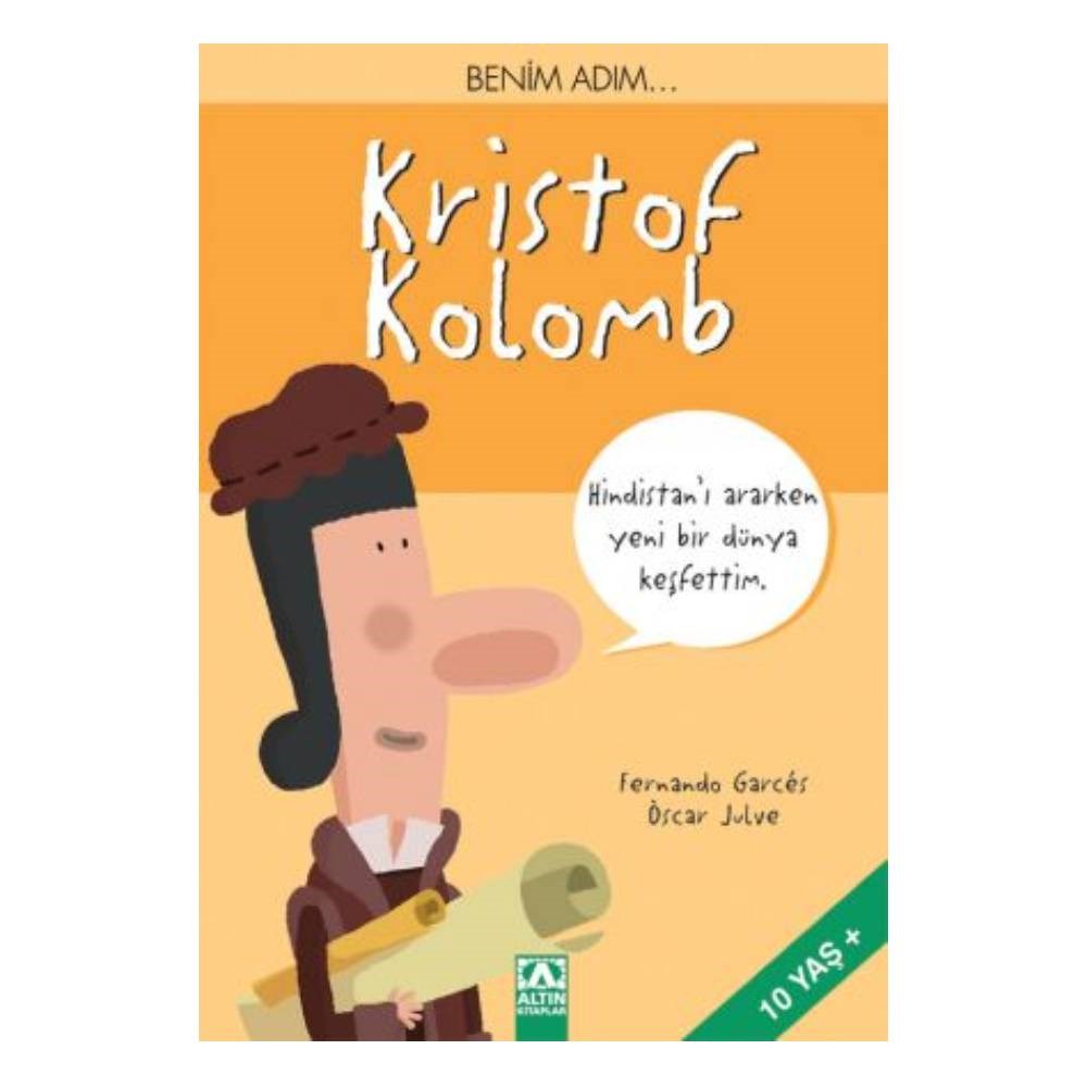BENİM ADIM... KRİSTOF KOLOMB Çocuk Kitapları Uzmanı - Children's Books Expert