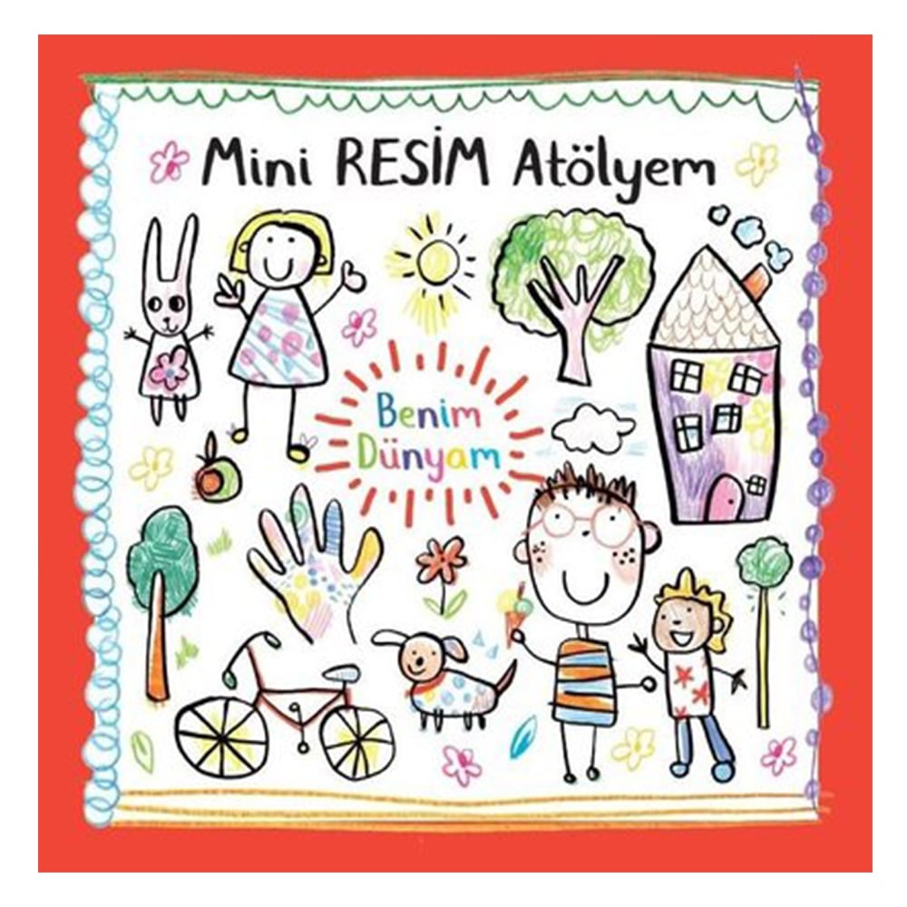 BENİM DÜNYAM - MİNİ RESİM ATÖLYEM Çocuk Kitapları Uzmanı - Children's Books Expert