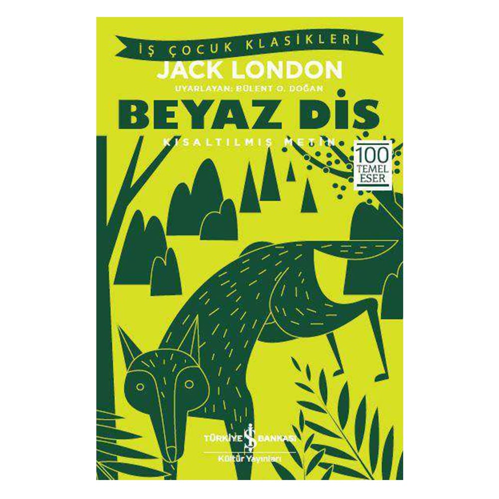 BEYAZ DİŞ KISALTILMIŞ METİN Çocuk Kitapları Uzmanı - Children's Books Expert