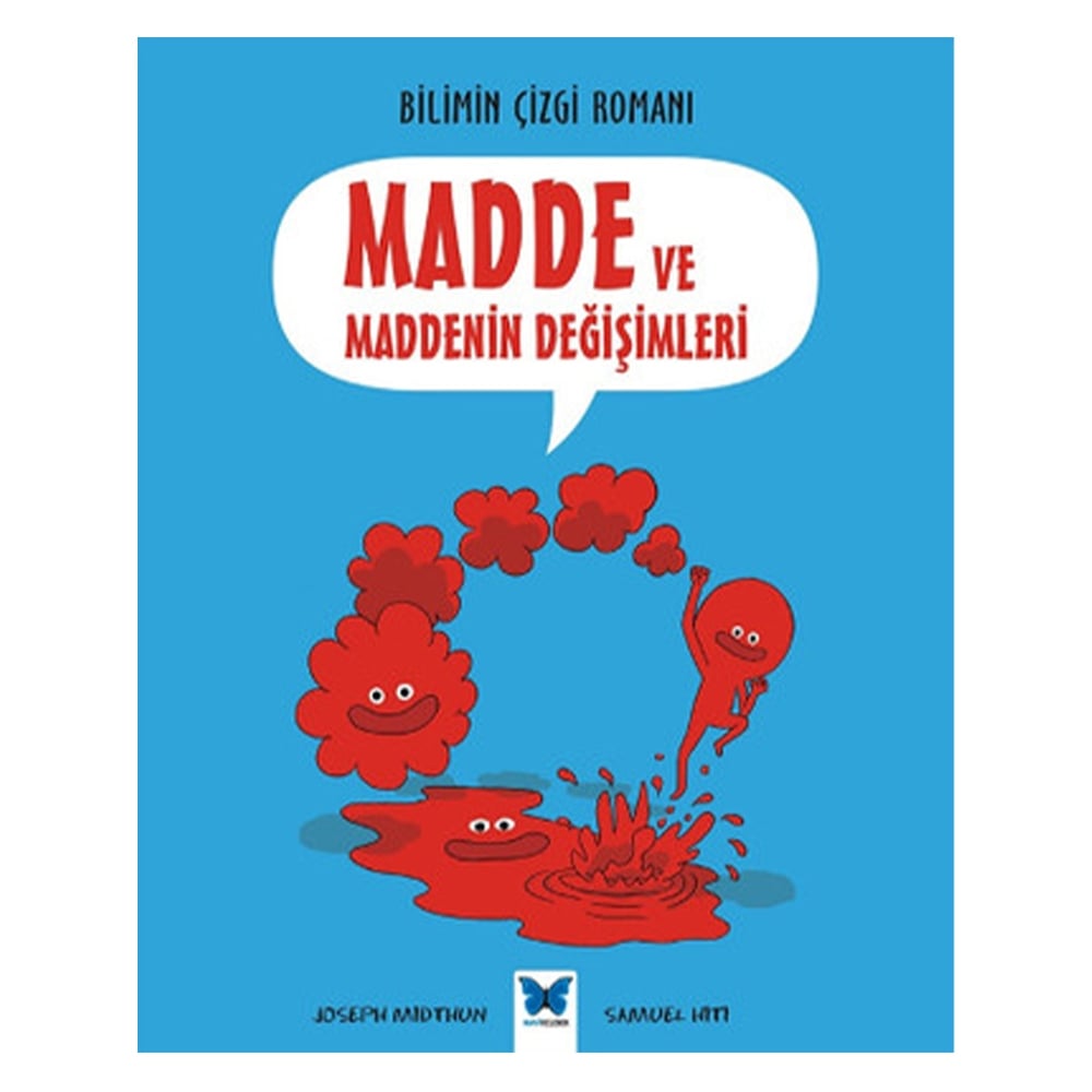 BİLİMİN ÇİZGİ ROMANI - MADDE VE MADDENİN DEĞİŞİMLE Çocuk Kitapları Uzmanı - Children's Books Expert