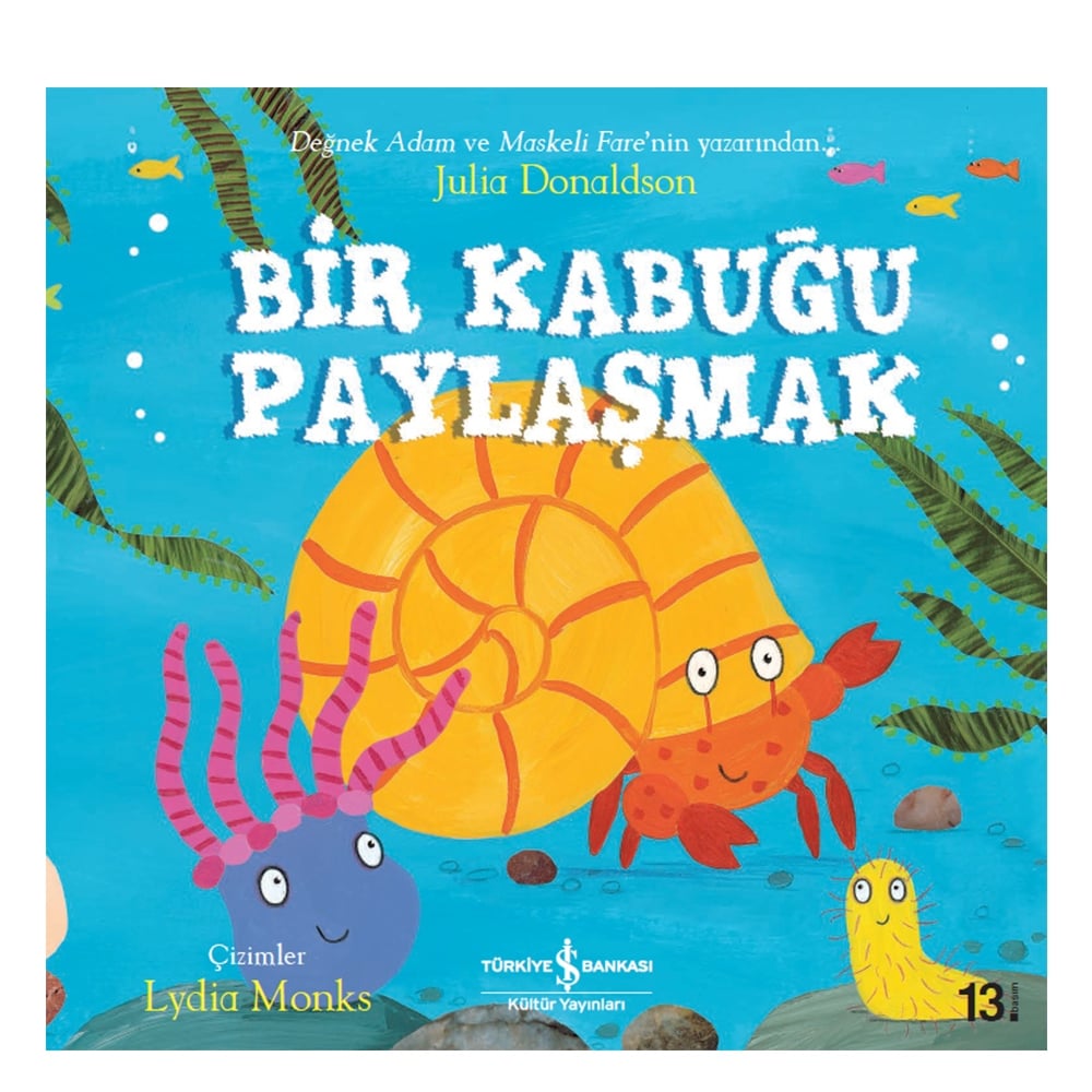 BİR KABUĞU PAYLAŞMAK