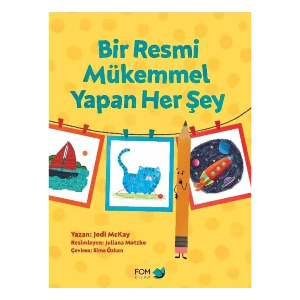 BİR RESMİ MÜKEMMEL YAPAN HER ŞEY Çocuk Kitapları Uzmanı - Children's Books Expert