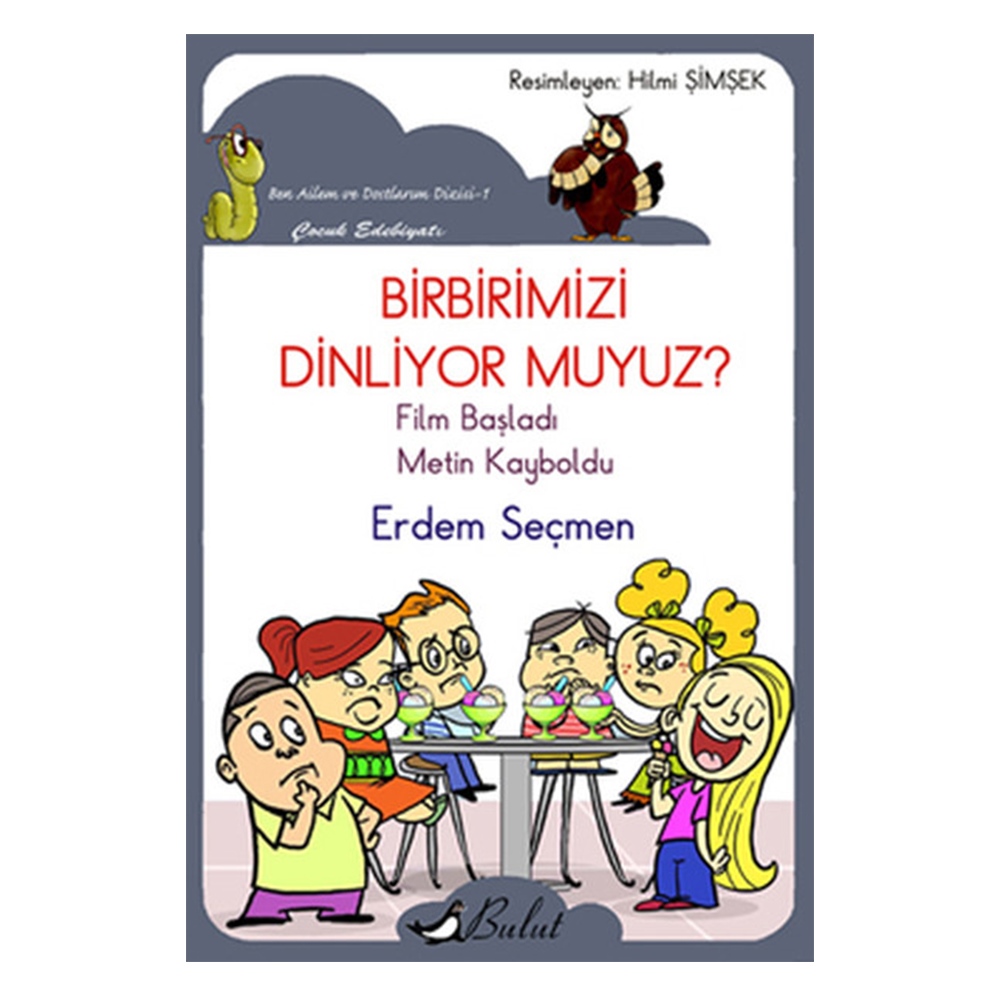 BİRBİRİMİZİ DİNLİYOR MUYUZ?