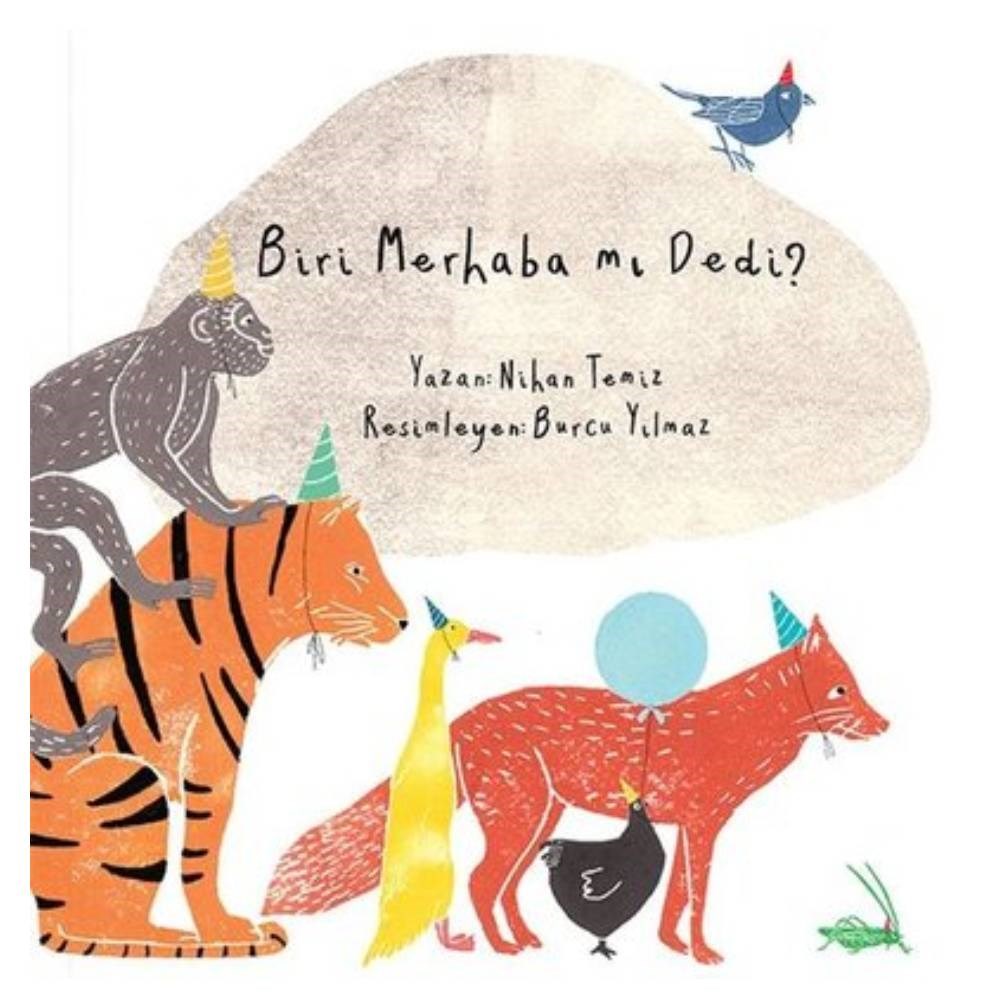 BİRİ MERHABA MI DEDİ? Çocuk Kitapları Uzmanı - Children's Books Expert