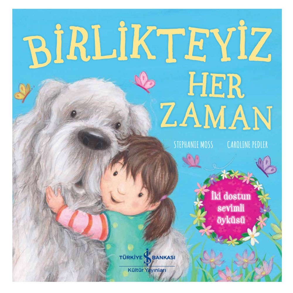BİRLİKTEYİZ HER ZAMAN Çocuk Kitapları Uzmanı - Children's Books Expert