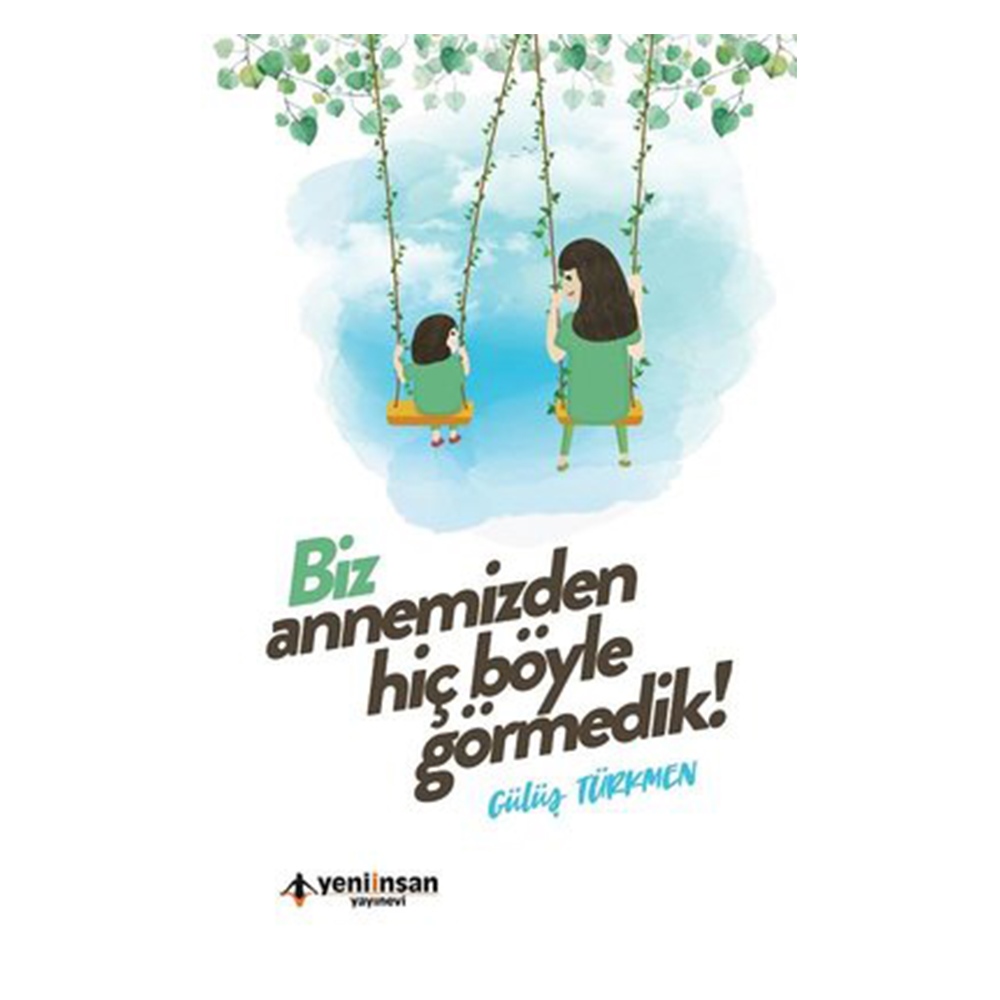 BİZ ANNEMİZDEN HİÇ BÖYLE GÖRMEDİK! Çocuk Kitapları Uzmanı - Children's Books Expert