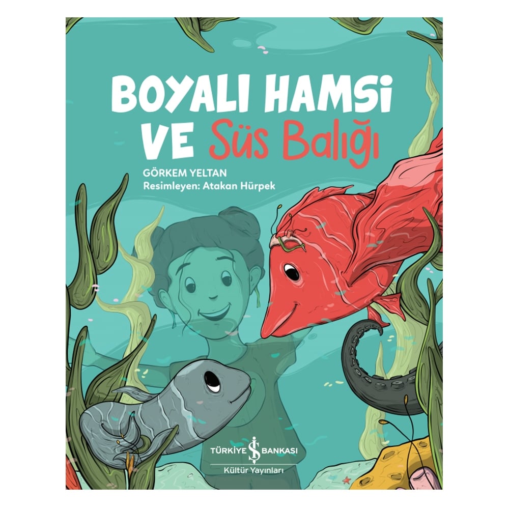 BOYALI HAMSİ VE SÜS BALIĞI Çocuk Kitapları Uzmanı - Children's Books Expert