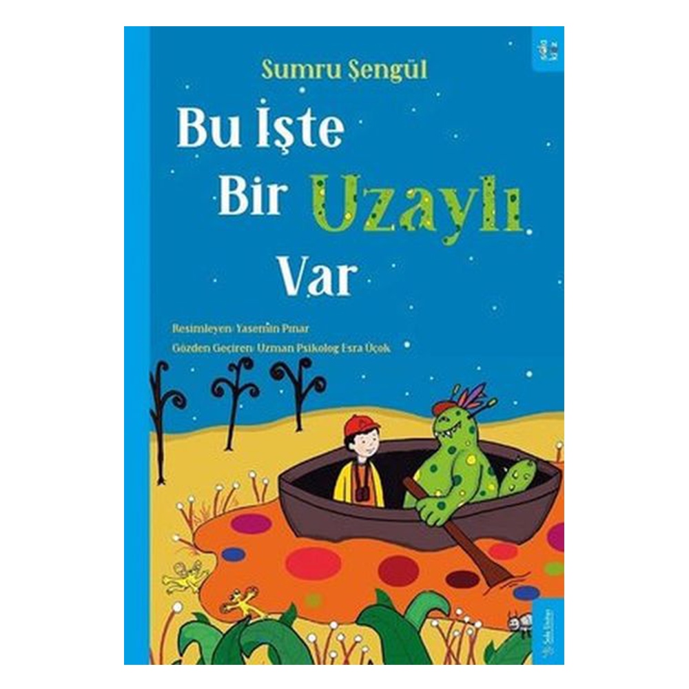 BU İŞTE BİR UZAYLI VAR Çocuk Kitapları Uzmanı - Children's Books Expert