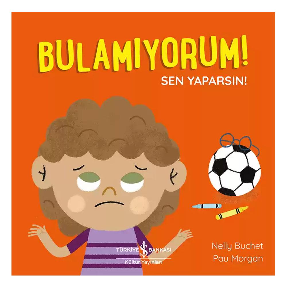 Bulamıyorum - Sen Yaparsın Çocuk Kitapları Uzmanı - Children's Books Expert