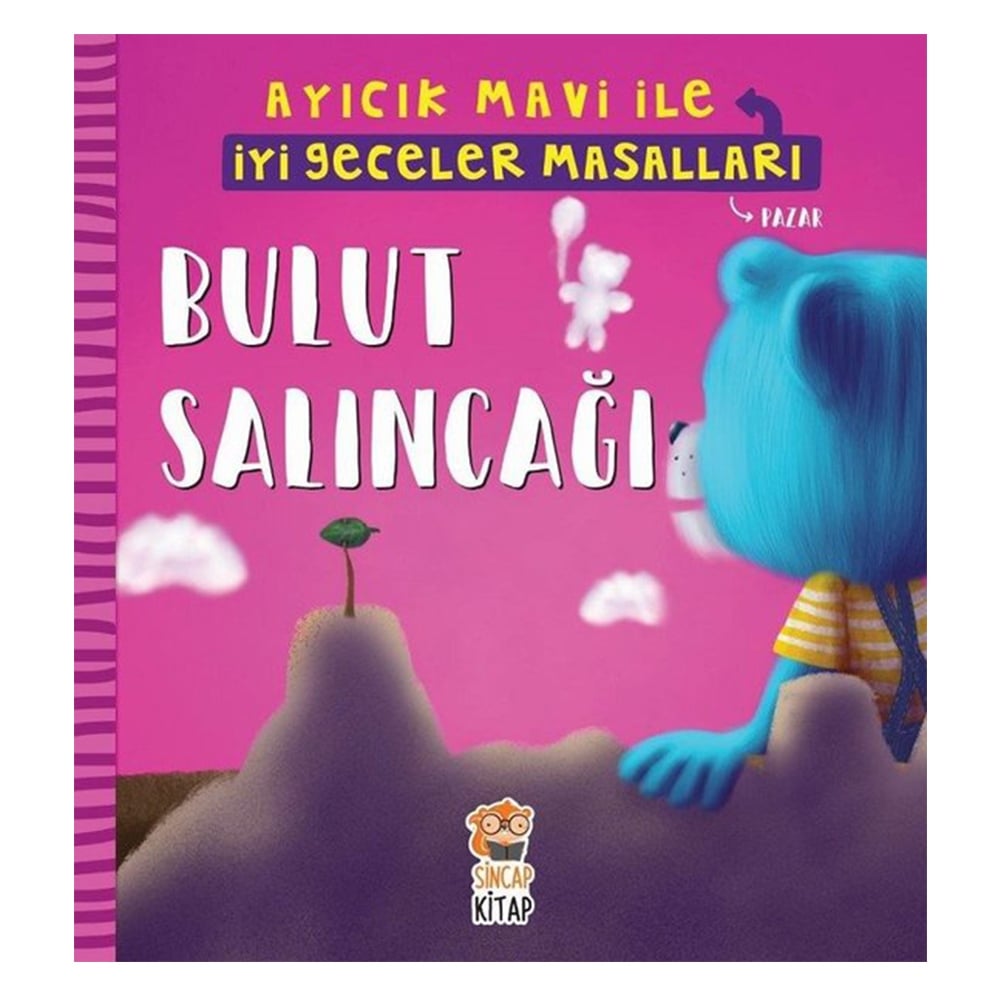 BULUT SALINCAĞI - AYICIK MAVİ İLE GECE MASALLARI