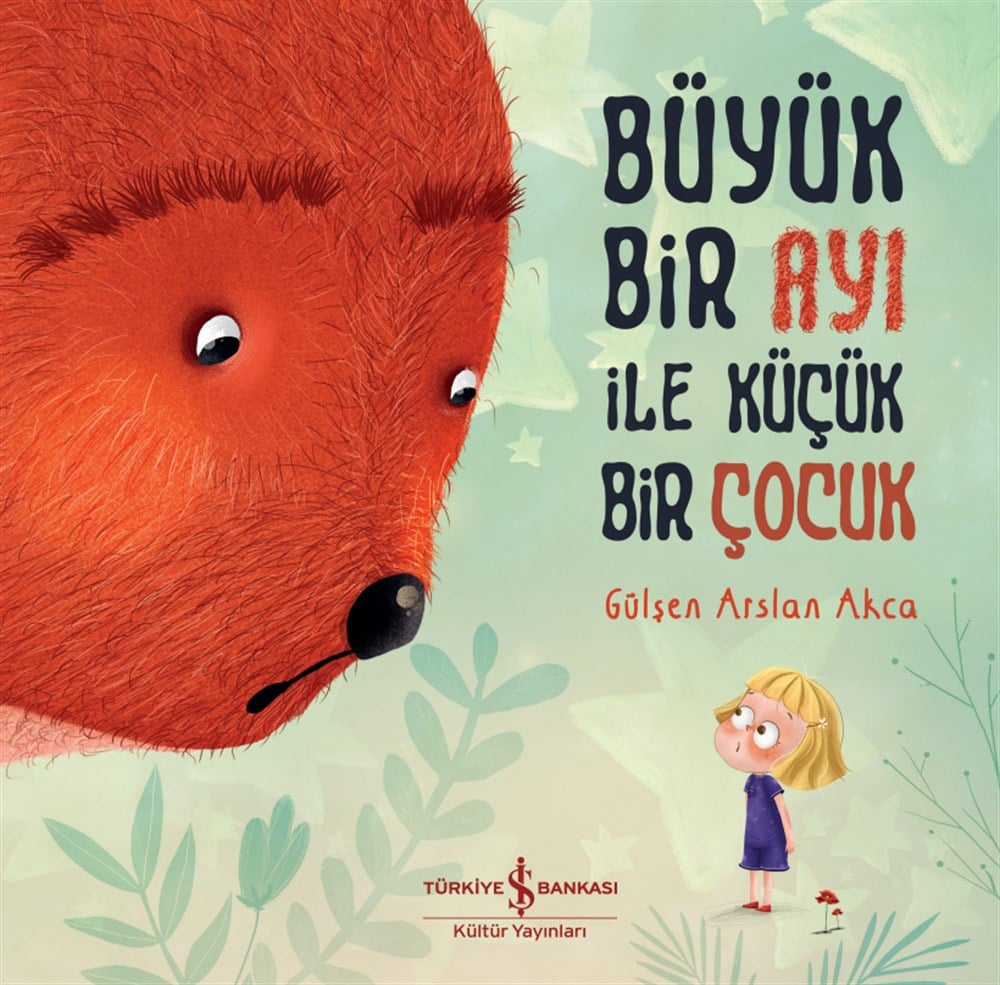 BÜYÜK BİR AYI İLE KÜÇÜK BİR ÇOCUK Çocuk Kitapları Uzmanı - Children's Books Expert