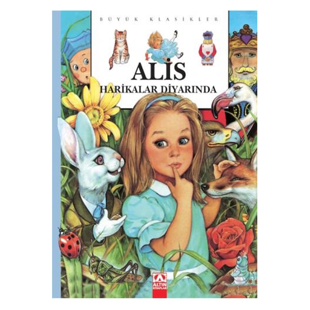 BÜYÜK KLASİKLER - ALİS HARİKALAR DİYARINDA Çocuk Kitapları Uzmanı - Children's Books Expert