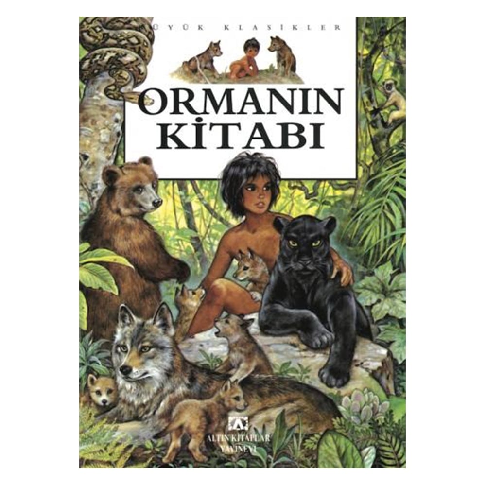 BÜYÜK KLASİKLER - ORMANIN KİTABI Çocuk Kitapları Uzmanı - Children's Books Expert