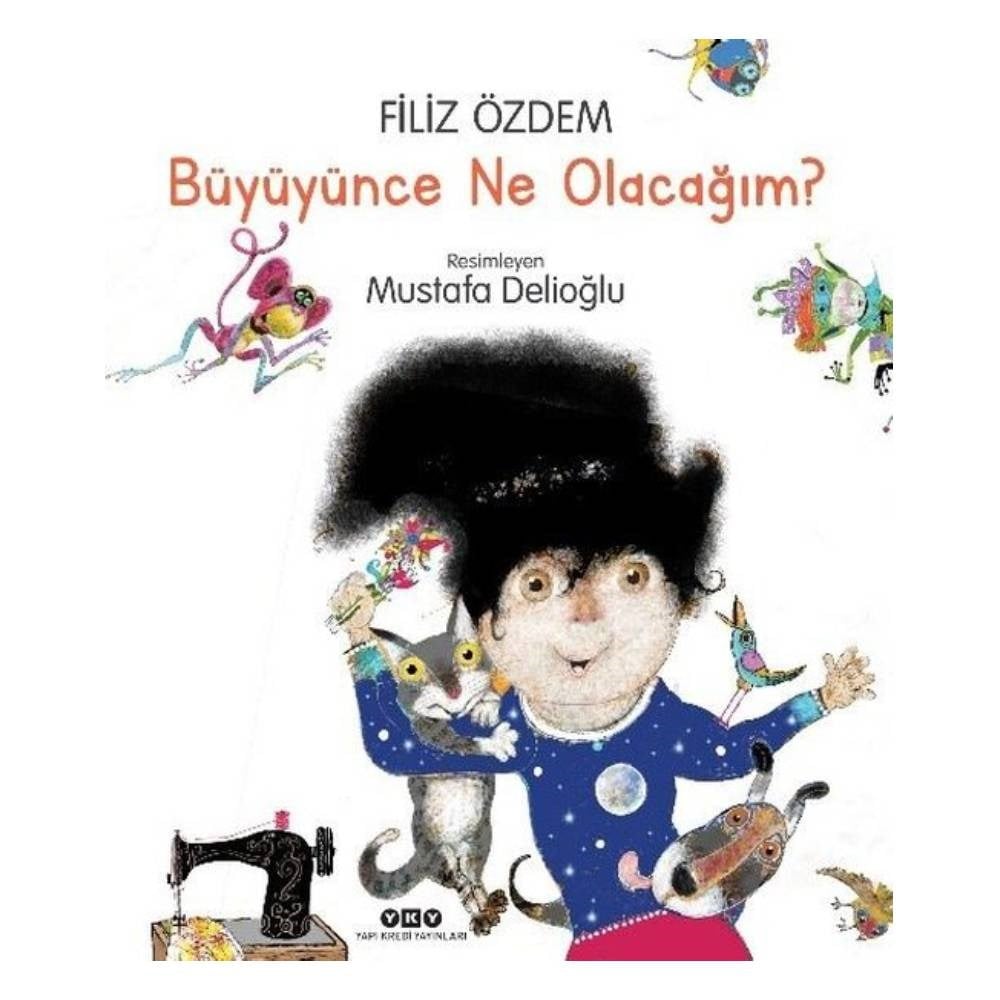 BÜYÜYÜNCE NE OLACAĞIM? Çocuk Kitapları Uzmanı - Children's Books Expert