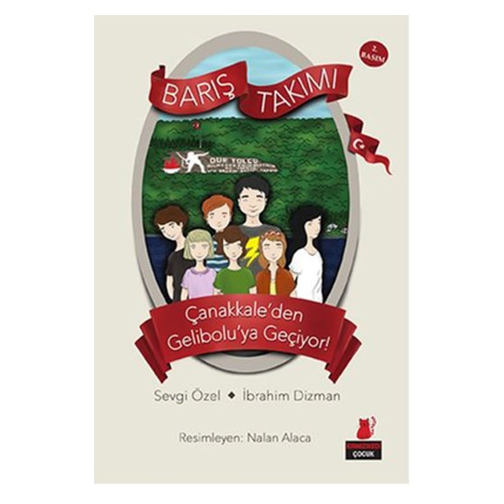 ÇANAKKALE DEN GELİBOLU YA GEÇİYOR - BARIŞ TAKIMI Çocuk Kitapları Uzmanı - Children's Books Expert