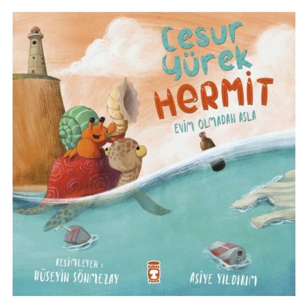 CESUR YÜREK HERMİT - EVİM OLMADAN ASLA Çocuk Kitapları Uzmanı - Children's Books Expert